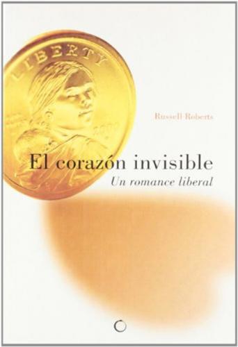 El corazón invisible: un romance liberal.