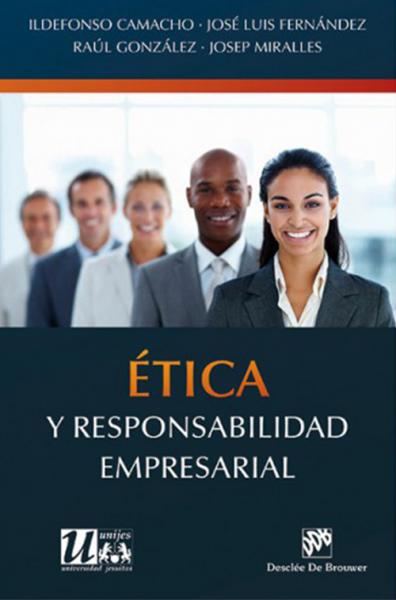 Ética y responsabilidad empresarial.