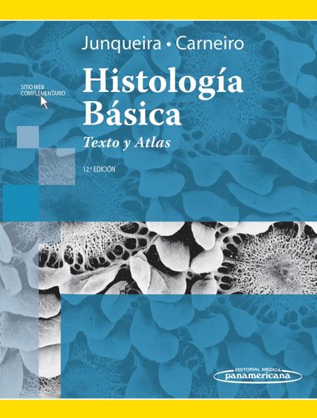 Histología Básica. Texto y Atlas.