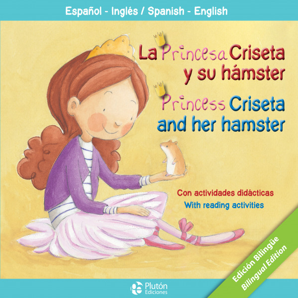 La Princesa Criseta y su Hámster / Princess Criseta and her hamster