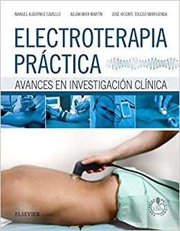 Electroterapia práctica + StudentConsult en español: Avances en investigación clínica