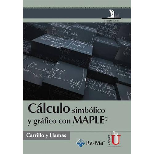 Cálculo simbólico y gráfico con MAPLE.