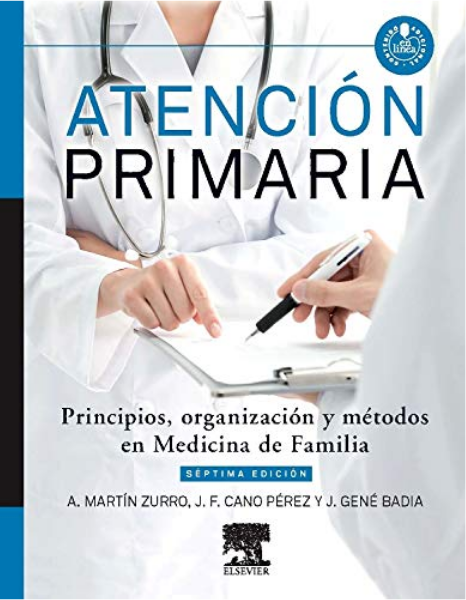 Atención Primaria : principios, organización y métodos en medicina de familia