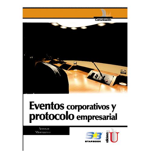 Eventos corporativos y protocolo empresarial.