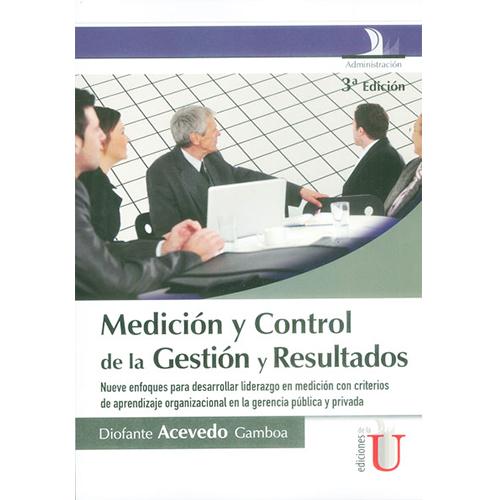 Medición y control de la gestión y resultados.