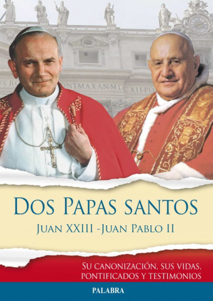 Dos Papas Santos Juan XXIII Juan Pablo II 