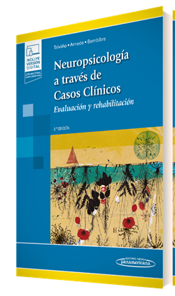 Neuropsicología a través de Casos Clínicos: Evaluación y Rehabilitación  2 Ed 