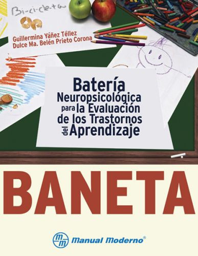 Batería neuropsicológica para la evaluación de los trastornos del aprendizaje BANETA