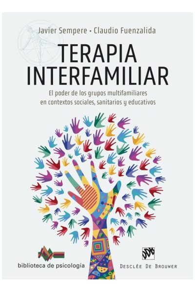 Terapia interfamiliar El poder de los grupos multifamiliares en contextos sociales, sanitarios y educativos