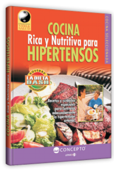 Cocina Rica y Nutritiva para hipertensos.