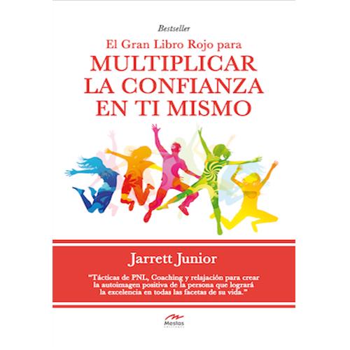 El gran libro rojo para multiplicar la confianza en ti mismo.