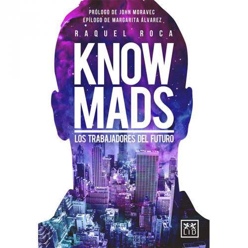 Knowmads, los trabajadores del futuro.