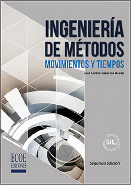 Ingeniería de métodos. Movimientos y tiempos.