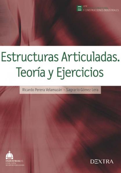 Estructuras articuladas. Teoría y ejercicios. 