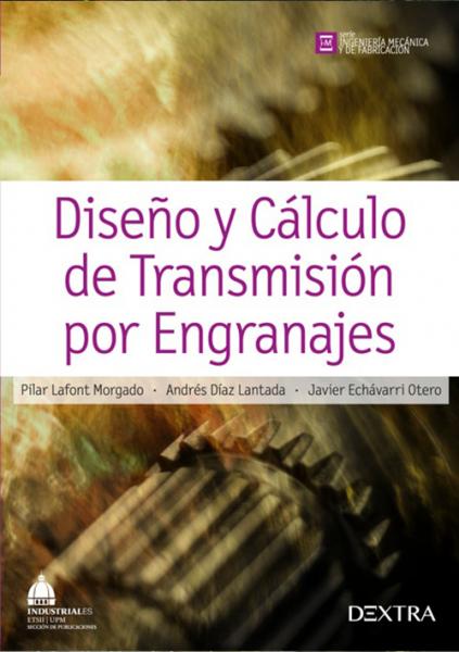 Diseño y cálculo de transmisión por engranajes.