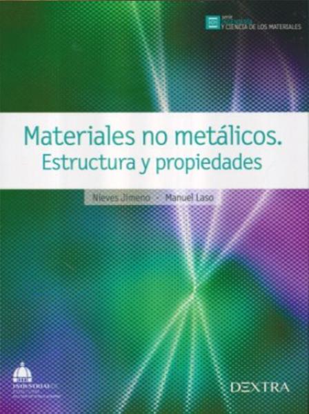 Materiales no métalicos. Estructura y propiedades. 