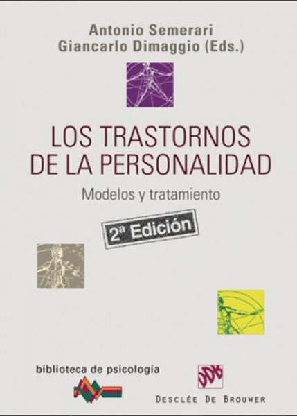 Los trastornos de la personalidad. Modelo y tratamiento.