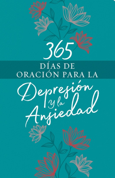 365 días de oración para la depresión y la ansiedad