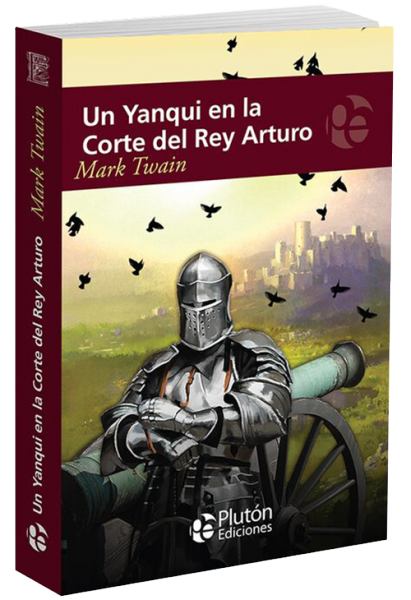 Un Yanqui en la Corte del Rey Arturo.