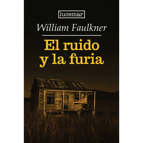 El ruido y la furia 
