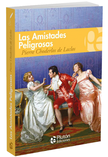 Las Amistades Peligrosas.