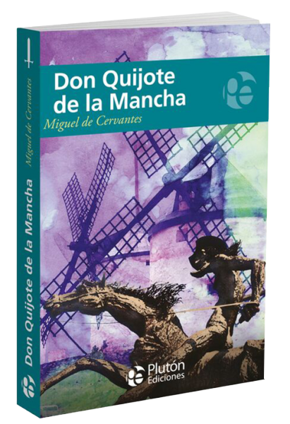 Don Quijote de la Mancha.