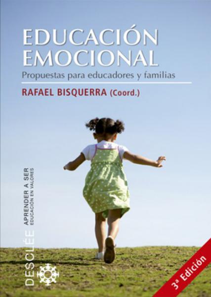 Educación emocional. Propuestas para educadores y familias.