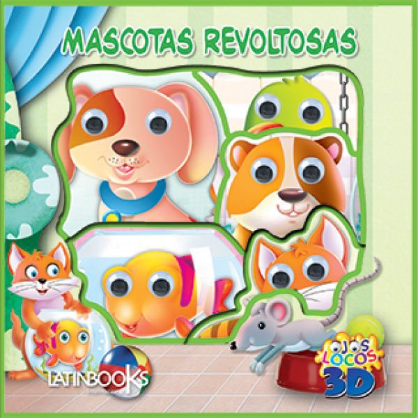 Mascotas revoltosas.