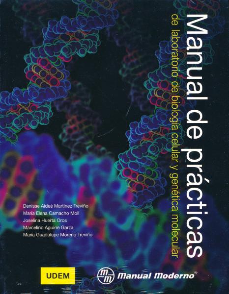 Manual de prácticas del laboratorio de biología celular y genética molecular