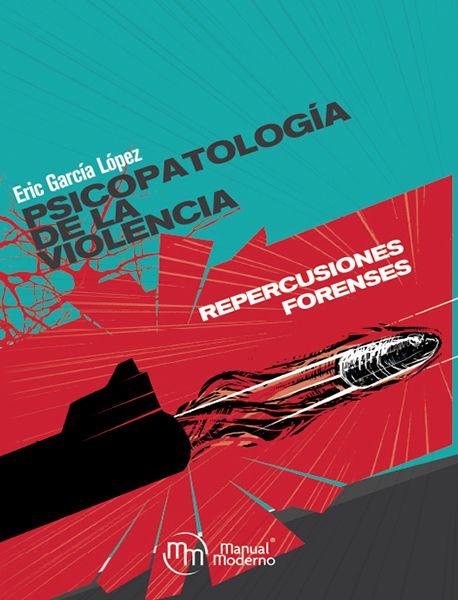 Psicopatología de la violencia