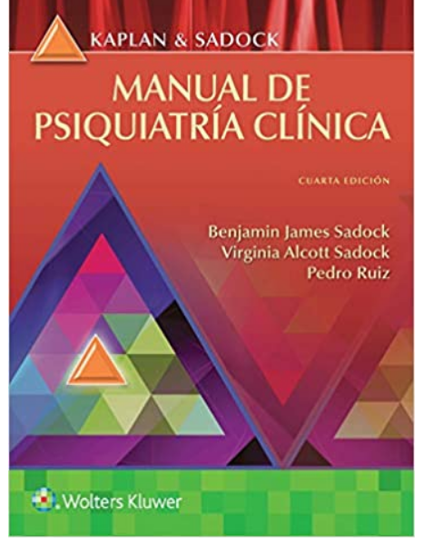 Kaplan y Sadock. Manual de psiquiatría clínica