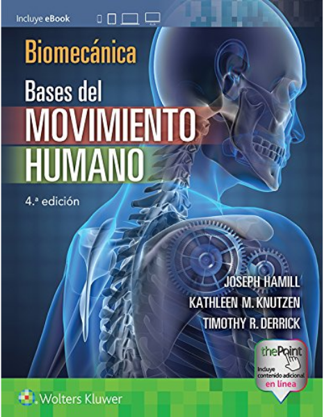 Biomecánica. Bases del movimiento humano