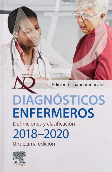 Diagnósticos enfermeros. Definiciones y clasificación 2018-2020