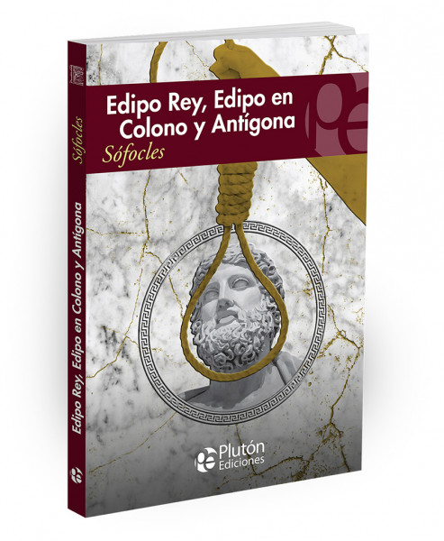 Edipo Rey, Edipo en Colono y Antígona