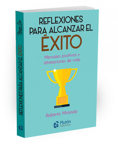 Reflexiones para alcanzar el éxito