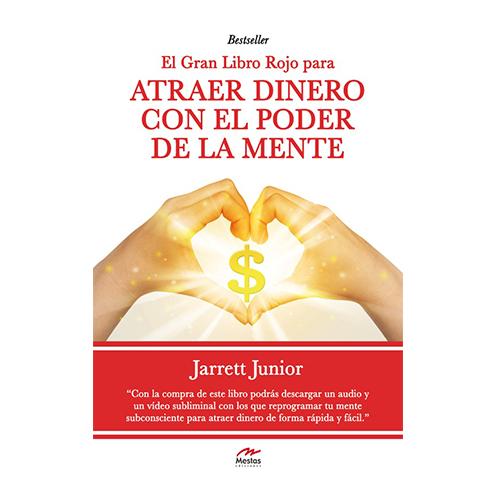 El gran libro rojo para atraer dinero con el poder de la mente.