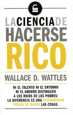 La Ciencia de Hacerse Rico