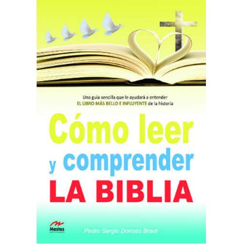 Cómo leer y comprender la Biblia.