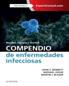 Mandell Douglas y Bennett. Compendio de enfermedades infecciosas