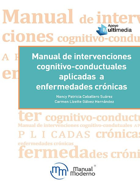 Manual de intervenciones cognitivo-conductuales aplicadas a enfermedades crónicas