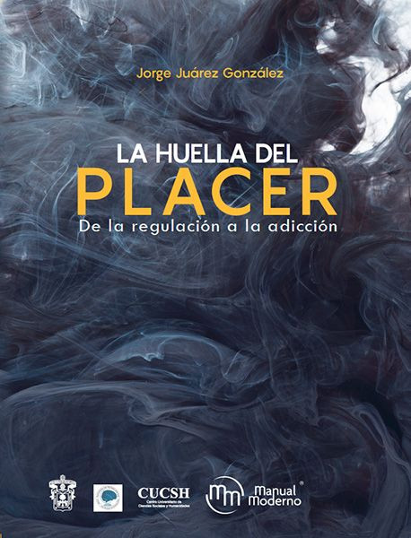 La huella del placer. De la regulación a la adicción.