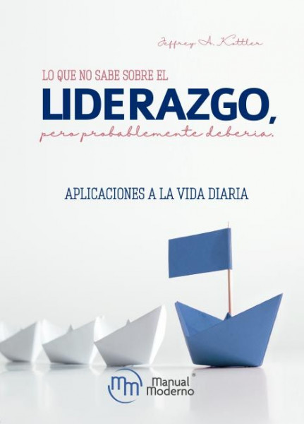 Lo que no sabe sobre el liderazgo, pero probablemente debería.