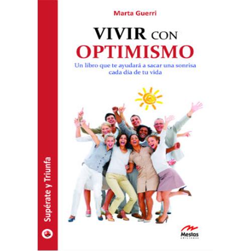 Vivir con optimismo.