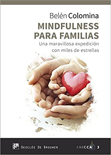 Mindfulness para familias. Una maravillosa expedición con miles de estrellas 