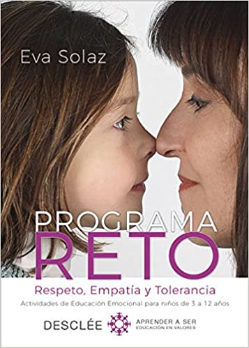 Programa RETO. Respeto, Empatía y Tolerancia. Actividades de Educación Emocional para niños de 3 a 12 años.