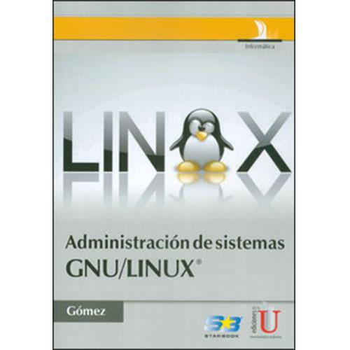 Administración de sistemas GNU/LINUXÂ®