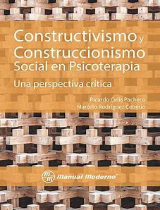 Constructivismo y Construccionismo Social en Psicoterapia. Una Perspectiva Crítica