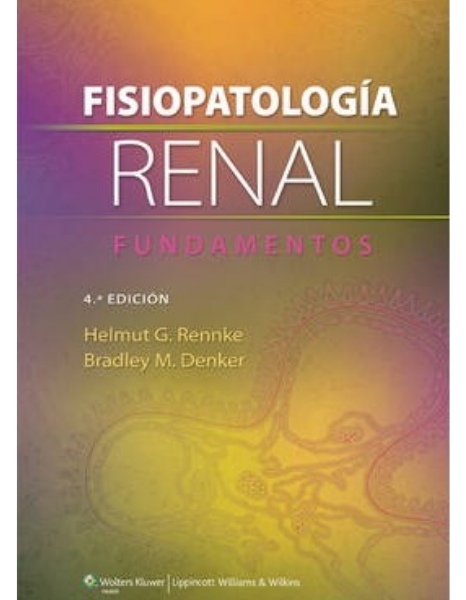 Fisiopatologí­a renal: Fundamentos 