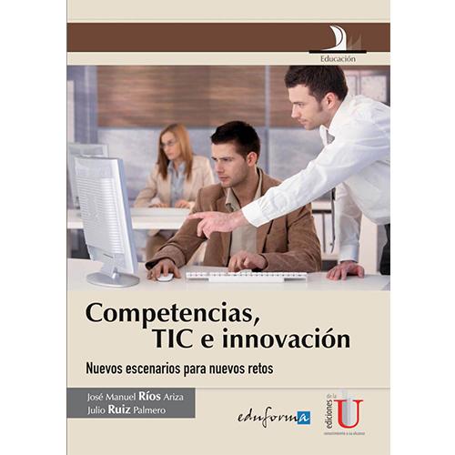 Competencias, TIC e innovación.