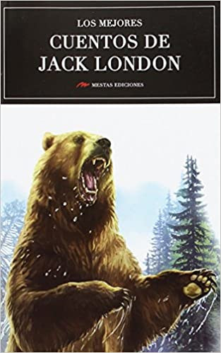 Los mejores cuentos de Jack London 